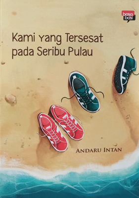 Kami Yang Tersesat Pada Seribu Pulau