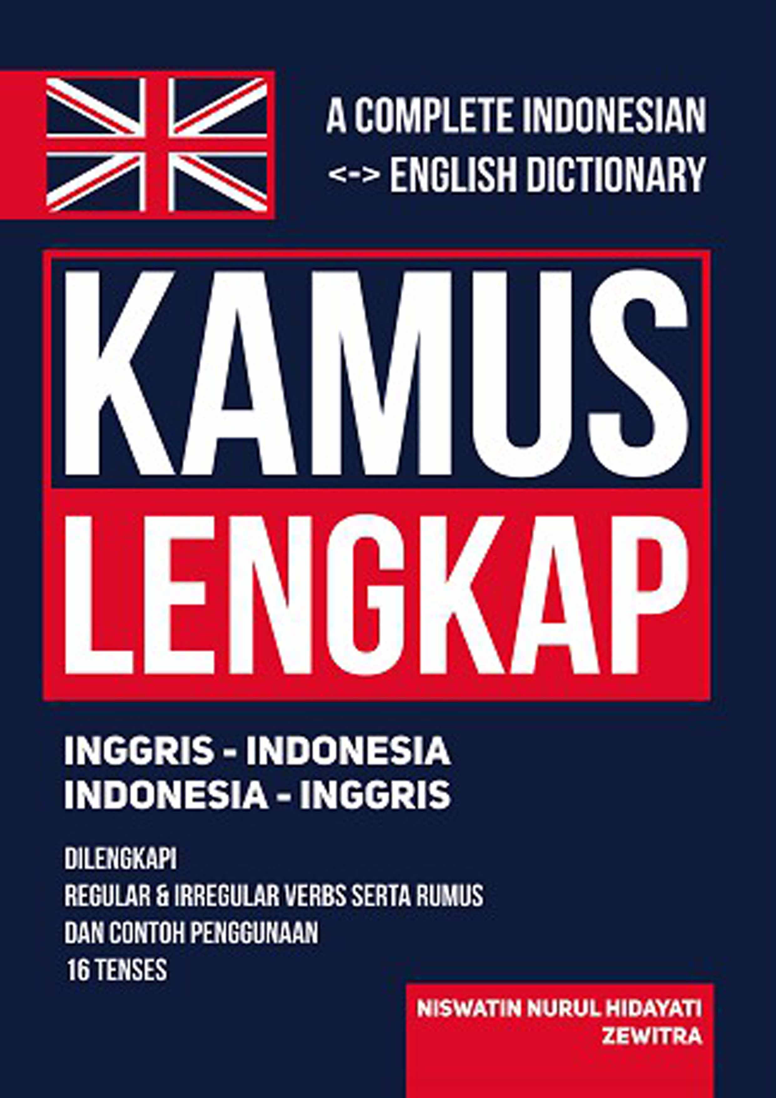 Kamus Lengkap Inggris-Indonesia Indonesia-Inggris: A Complete Indonesian <-> English Dictionary