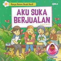 Karya Keren Anak Kecil: Aku Suka Berjualan