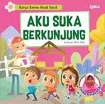 Karya Keren Anak Kecil: Aku Suka Berkunjung