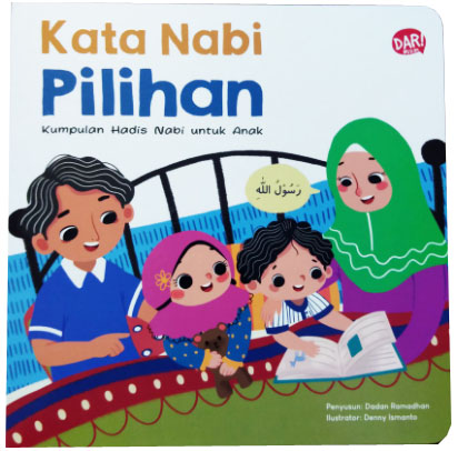 Kata Nabi Pilihan (Boardbook) Kumpulan Hadis Untuk Anak