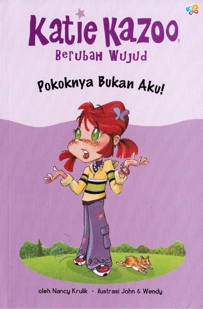 Katie Kazoo 1: Pokoknya Bukan Aku!