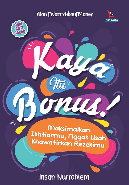 Kaya Itu Bonus