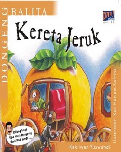 Dongeng Balita: Kereta Jeruk