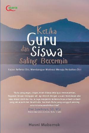 Ketika Guru Dan Siswa Saling Becermin