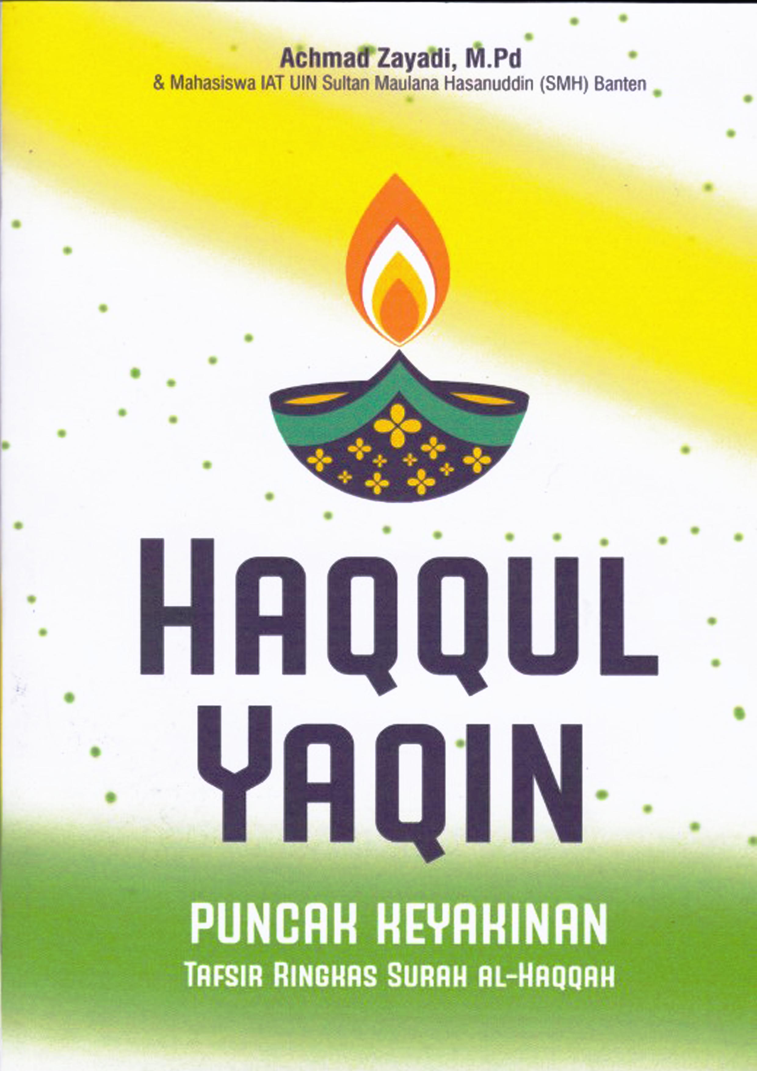 Haqqul Yaqin Puncak Keyakinan