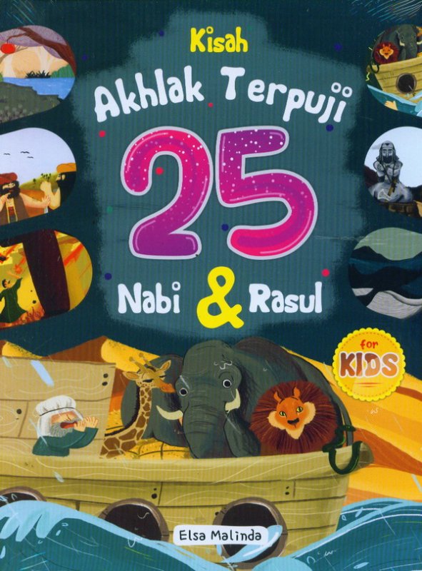 Kisah Akhlak Terpuji 25 Nabi Dan Rasul