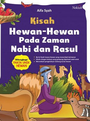 Kisah Hewan-Hewan Pada Zaman Nabi Dan Rasul