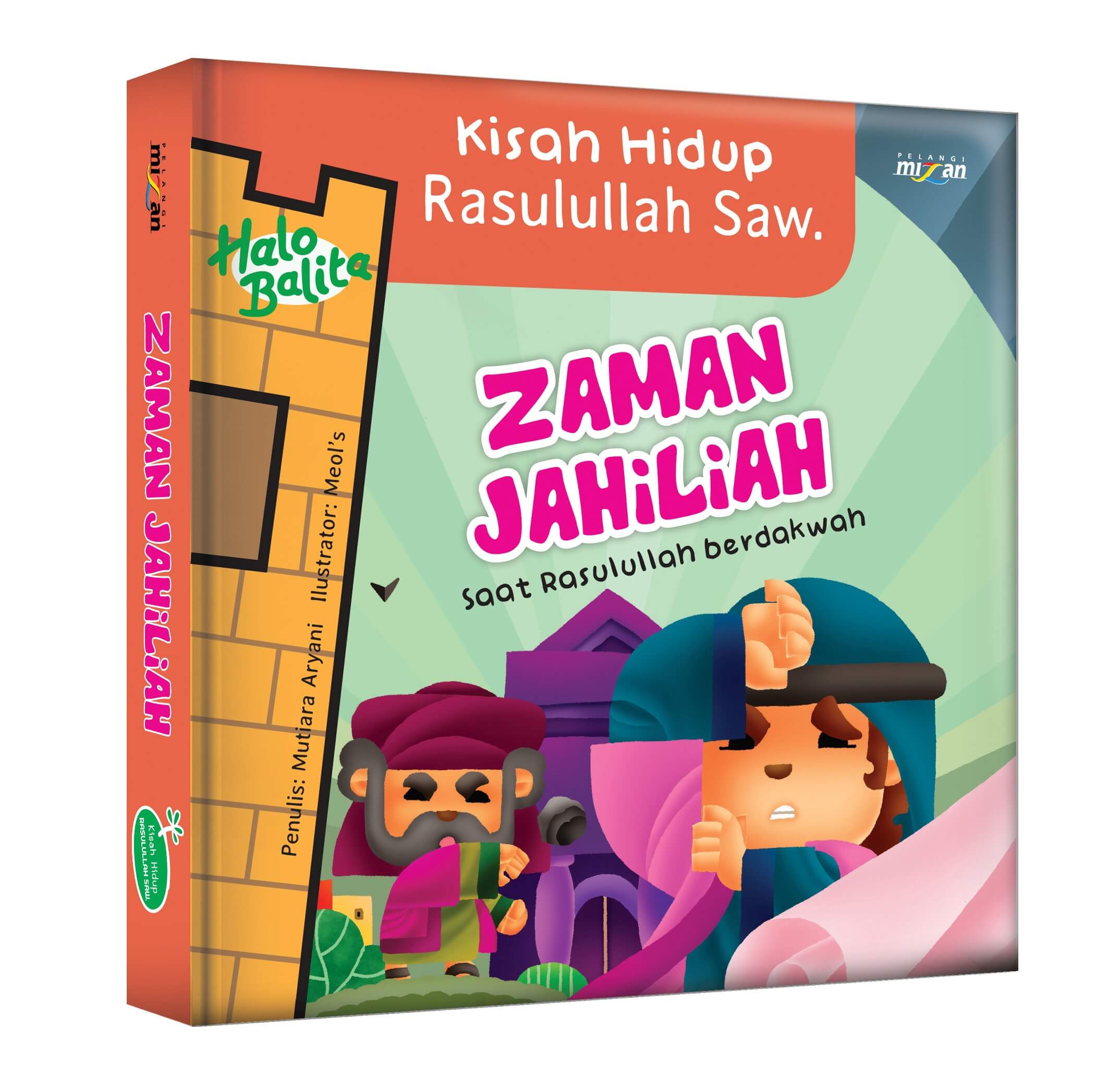Kisah Hidup Rasulullah Saw: Zaman Jahiliah (Boardbook) Saat Rasu