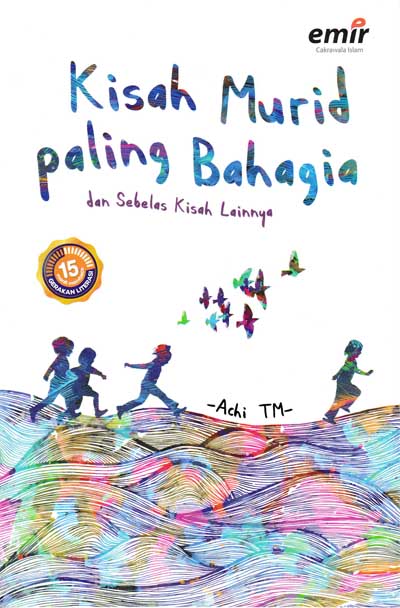 Kisah Murid Paling Bahagia / Achi Tm