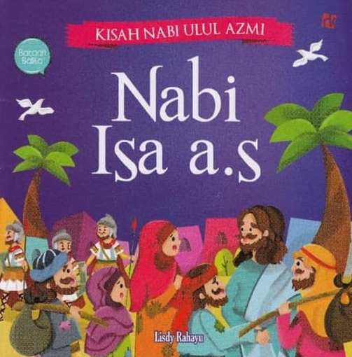 Kisah Nabi Ulul Azmi : Nabi Isa A.s