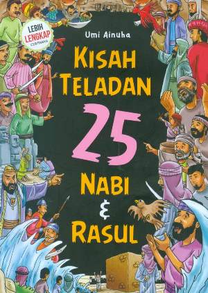 Kisah Teladan 25 Nabi Dan Rasul