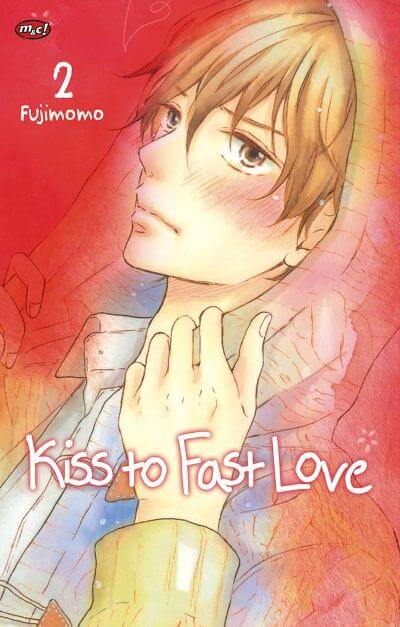 Kiss To Fast Love 02 - Tamat