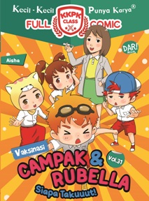 Kkpk Class Nomik #31: Vaksinasi Campak & Rubella Siapa Takuu