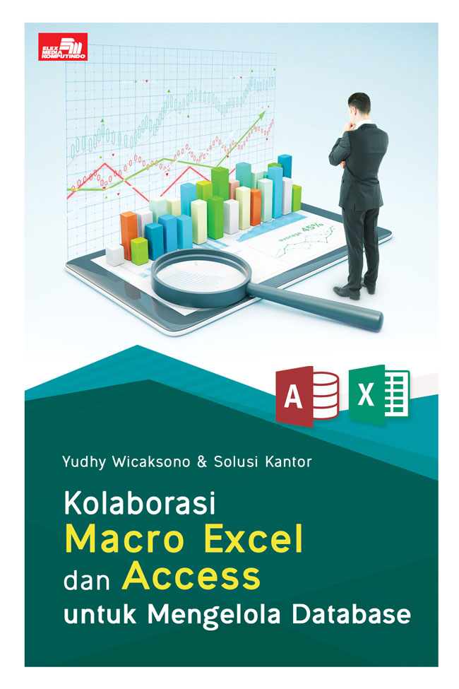 Kolaborasi Macro Excel Dan Access Untuk Mengelola Database