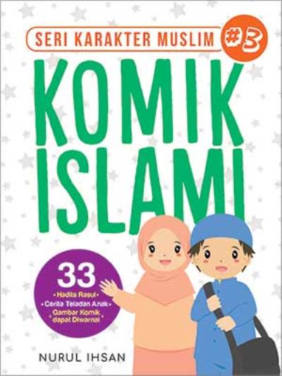 Komik Islami : Seri Karakter Muslim