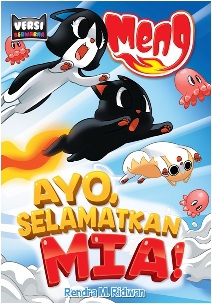 Komik Meng Edisi Warna: Ayo, Selamatkan Mia!