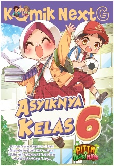 Komik Next G Asyiknya Kelas 6