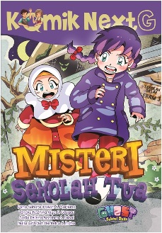 Komik Next G Misteri Sekolah Tua