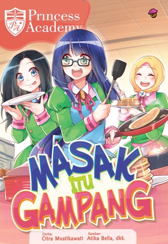 Komik Princess Academy: Masak Itu Gampang