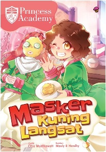 Komik Princess Academy: Masker Kuning Langsat