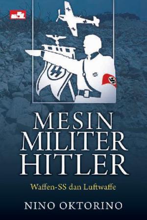 Konflik Bersejarah - Mesin Militer Hitler