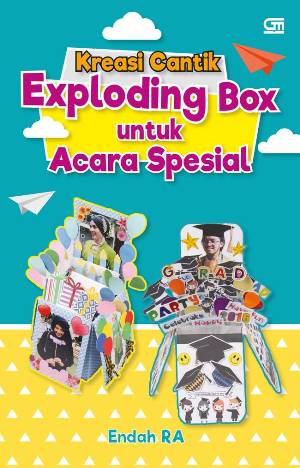 Kreasi Cantik Exploding Boxes Untuk Acara Spesial