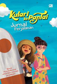 Kulari Ke Pantai - Jurnal Perjalanan