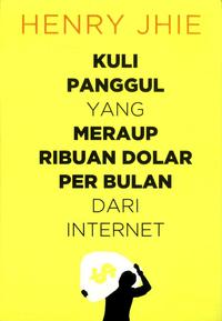 Kuli Panggul Yang Meraup Ribuan Dolar Per Bulan Dari Internet