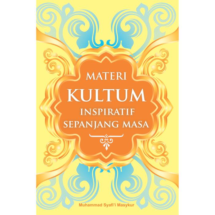 Materi Kultum Inspiratif Sepanjang Masa