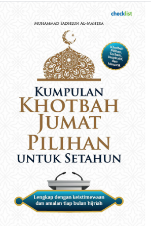 Kumpulan Khotbah Jumat Pilihan Untuk Setahun
