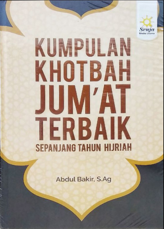 Kumpulan Khutbah Jum'at Terbaik Sepanjang Tahun Hijriah