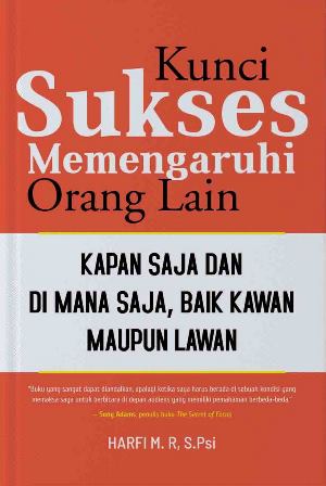 Kunci Sukses Memengaruhi Orang Lain: Kapan Saja Dan Di M