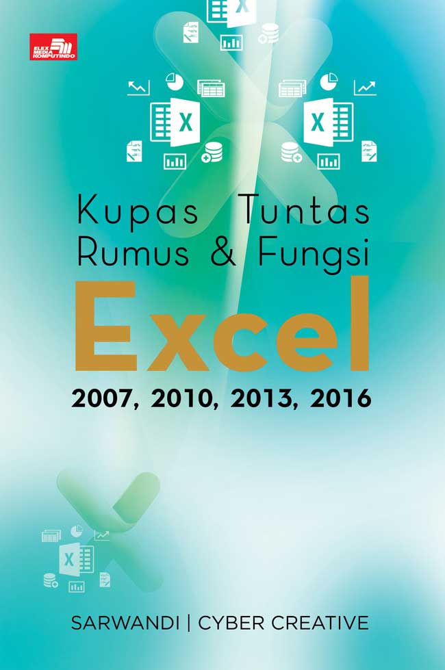Kupas Tuntas Rumus  Dan  Fungsi Excel 2007, 2010, 2013, 2016