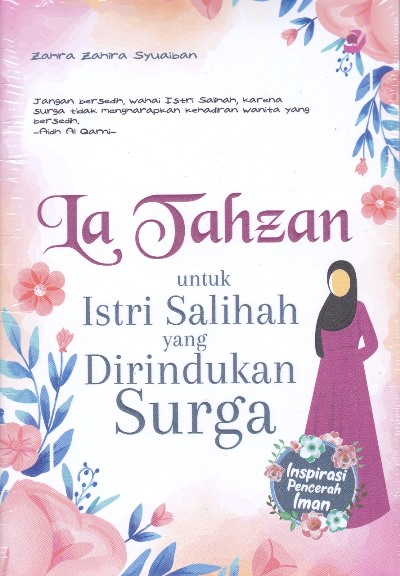 La Tahzan Untuk Istri Salihah Yang Dirindukan Surga