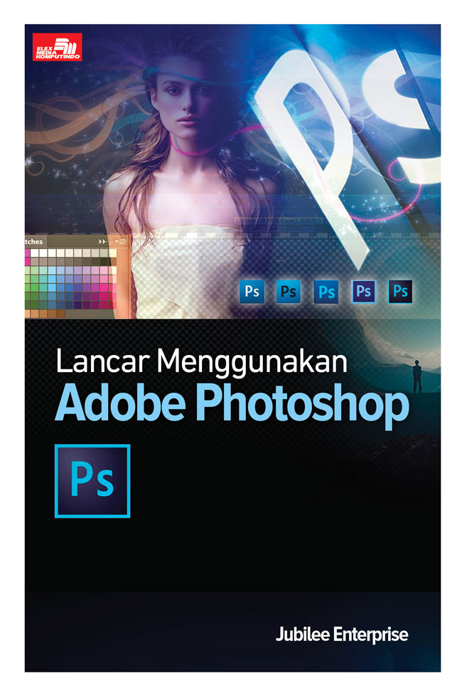 Lancar Menggunakan Adobe Photoshop