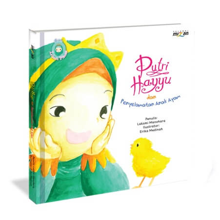 Little Islamic Princess: Putri Hayyu Dan Penyelamatan Anak Ayam