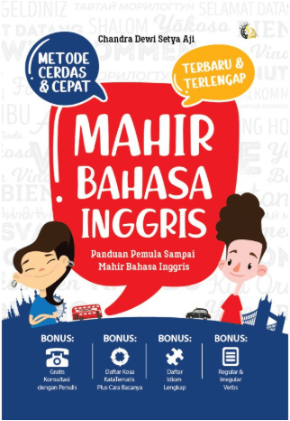 Mahir Bahasa Inggris : Metode Cerdas & Cepat