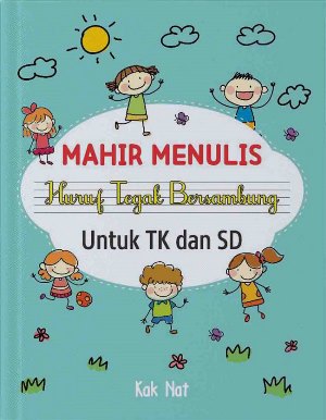 Mahir Menulis Huruf Tegak Bersambung