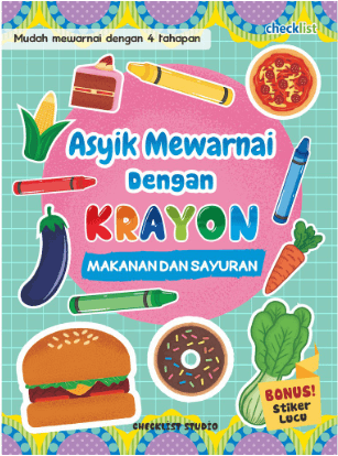 Makanan & Sayuran: Asyik Mewarnai Dgn Krayon