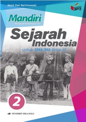 Mandiri Sejarah Indonesia Sma/ma Kelas Xi K13n