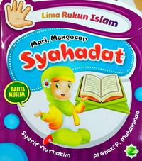 Mari, Mengucap Syahadat