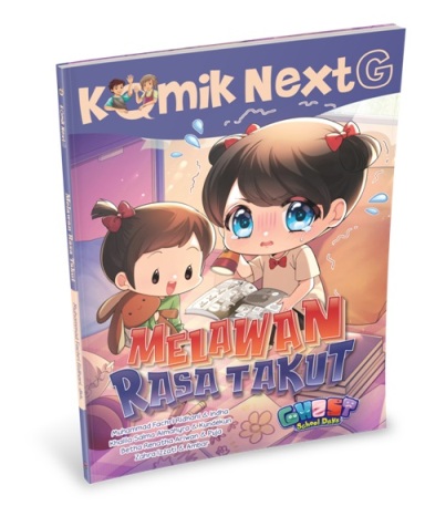Komik Next G Vol. 465: Melawan Rasa Takut