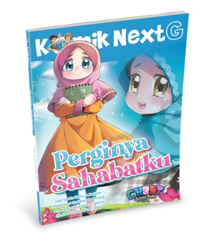Next G: Perginya Sahabatku Republish