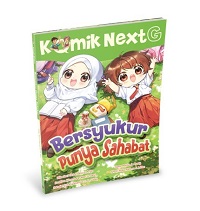 Komik Next G Vol.532: Bersyukur Punya Sahabat