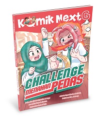 Komik Next G : Challenge Menahan Pedas