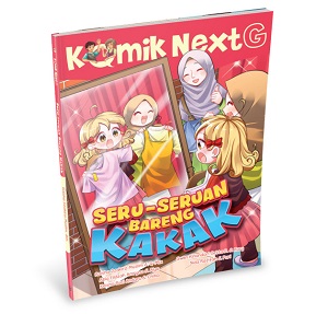 Komik Next G : Seru-Seruan Bareng Kakak