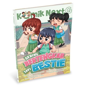 Komik Next G : Sering Bertengkar Tapi Bestie