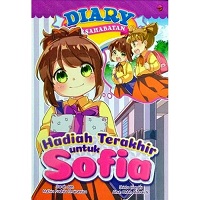 Diary Persahabatan #12: Hadiah Terakhir Untuk Sofia