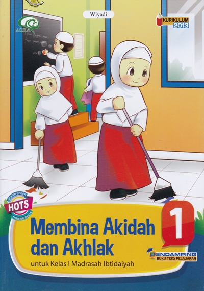 Membina Akidah Dan Akhlak (Kelas 1 Mi)